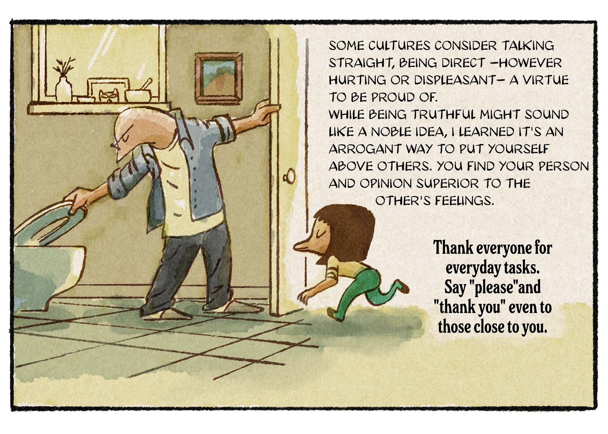 It's Nice to Be Important, but It's More Important to Be Nice.